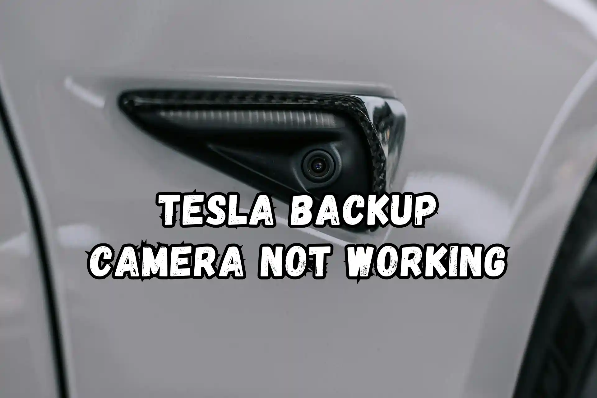 Tesla backup camera not working